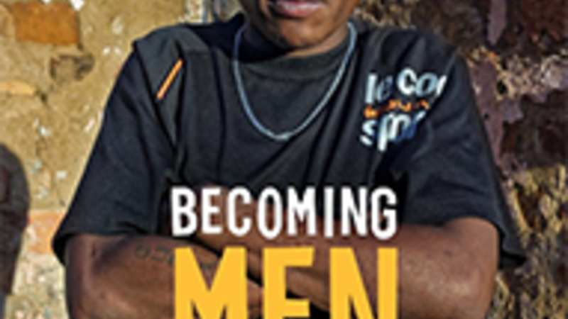 Becoming Men: Black Masculinities in a South African Township by Malose Langa