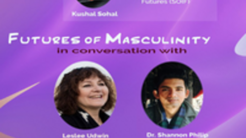 Futures of Masculinity in conversation with Leslee Udwin and Dr Shannon Philip
